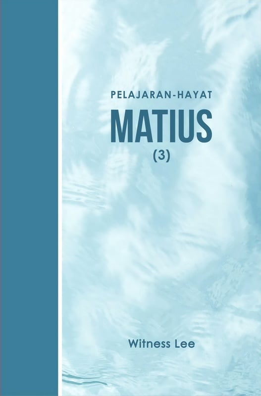 Pelajaran Hayat - Matius (3)