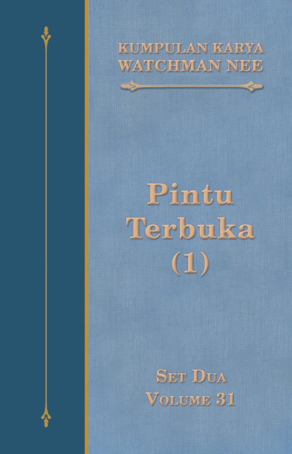 Kumpulan Karya Watchman Nee Set 2 Volume 31 : Pintu Terbuka (1)