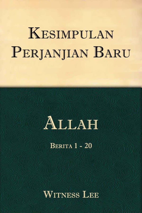 Kesimpulan Perjanjian Baru (1) : Allah Tritunggal (1) – Berita 1 - 20