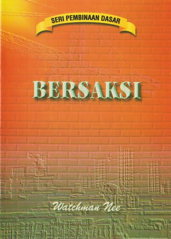 Pembinaan Dasar - Bersaksi