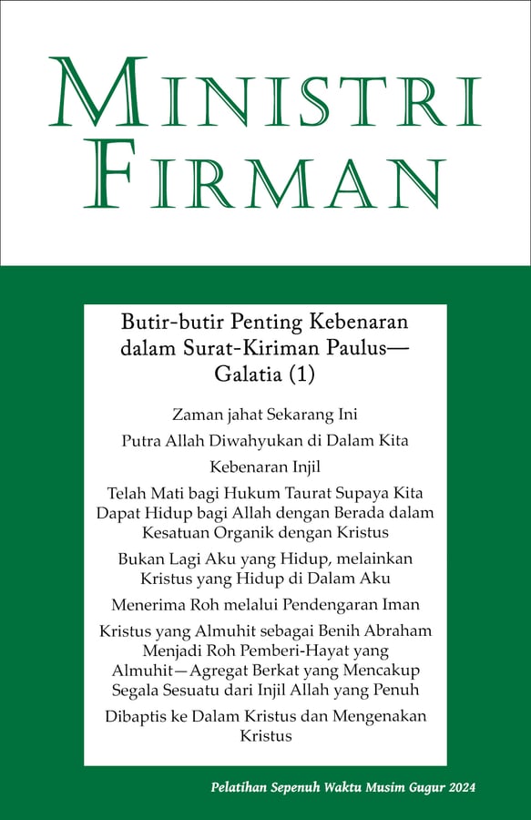 Ministri Firman: Butir-butir Penting Kebenaran dalam Surat-Kiriman Paulus—Galatia (1)