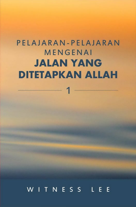Pelajaran-pelajaran Mengenai Jalan yang Ditetapkan Allah (1)