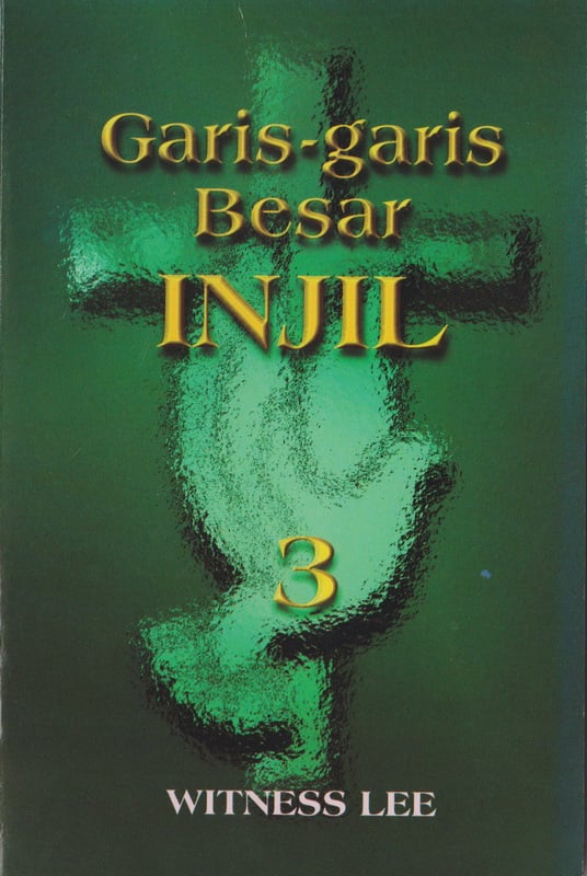 Garis-garis Besar Injil (3)