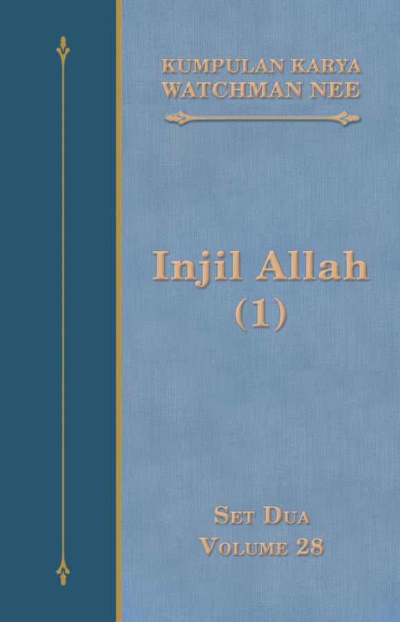 Kumpulan Karya Watchman Nee Set 2 Volume 28 : Injil Allah (1)