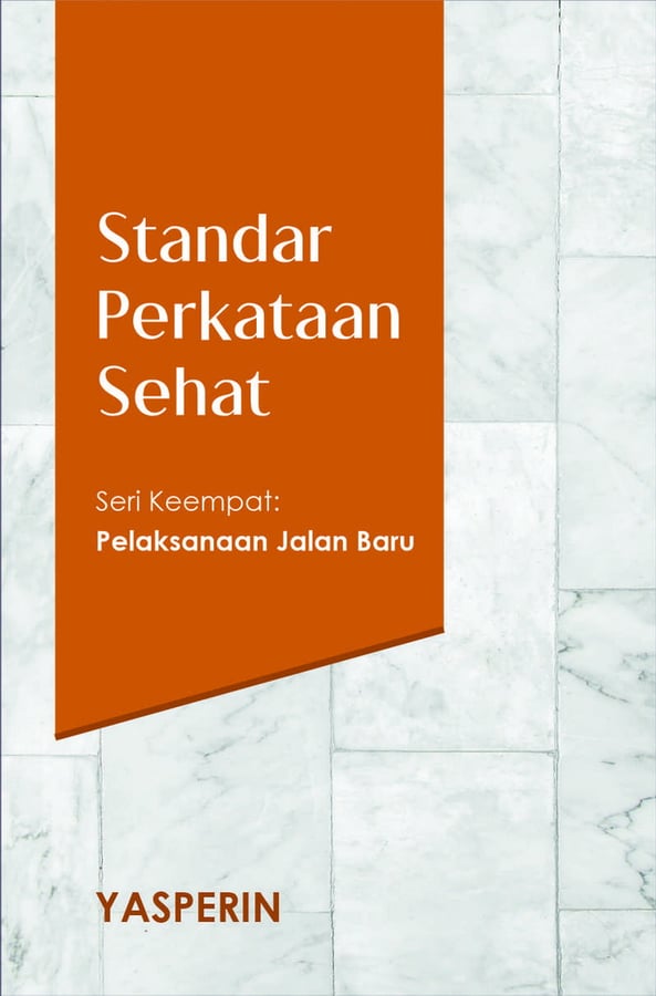Standar Perkataan Sehat (4) : Pelaksanaan Jalan Baru