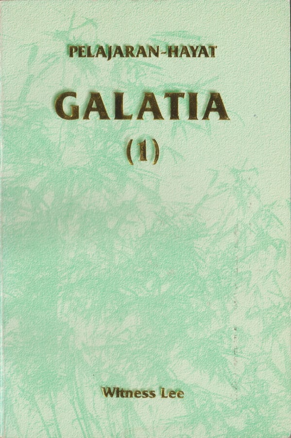 Pelajaran Hayat Galatia (1)