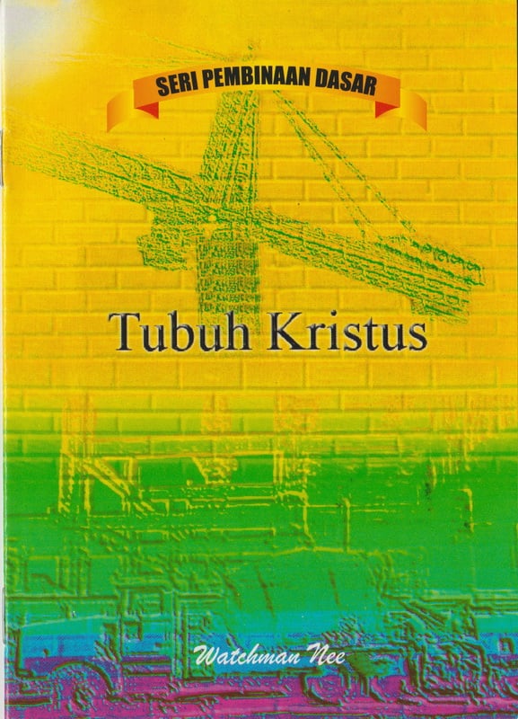 Pembinaan Dasar - Tubuh Kristus
