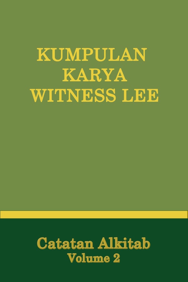 Kumpulan Karya Witness Lee (Catatan Alkitab), Vol. 2