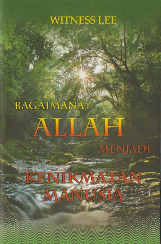 Bagaimana Allah menjadi Kenikmatan Manusia