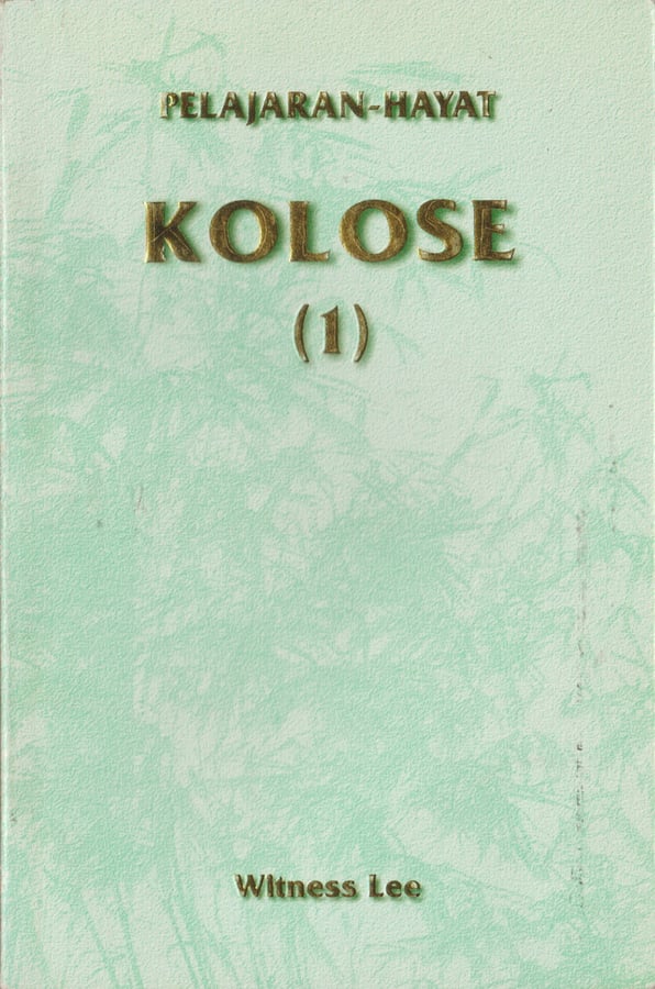Pelajaran Hayat Kolose (1)