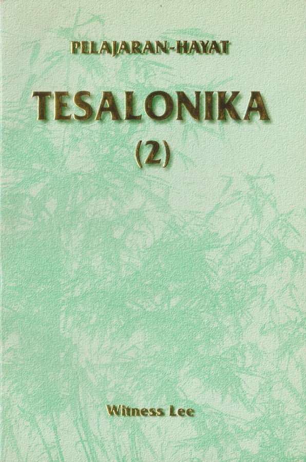 Pelajaran Hayat Tesalonika (2)