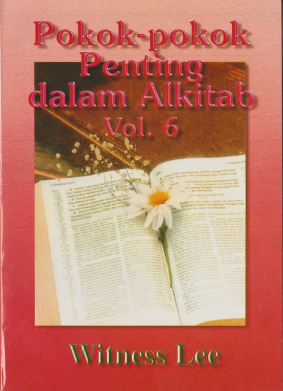 Pokok-pokok Penting dalam Alkitab (6)