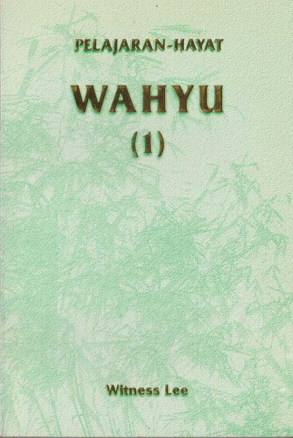 Pelajaran Hayat Wahyu (1)