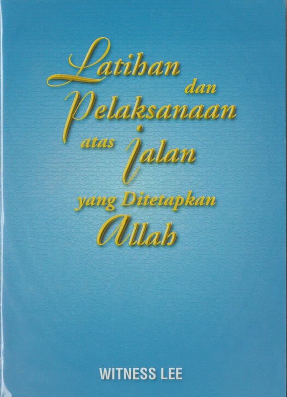 Latihan dan Pelaksanaan Atas Jalan yang Ditetapkan Allah