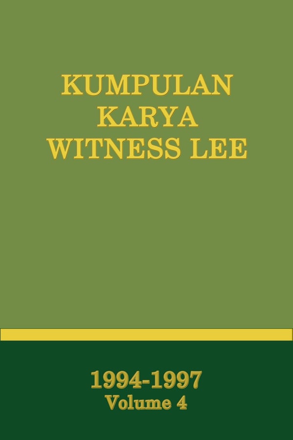 Kumpulan Karya Witness Lee (1994-97), Vol. 4