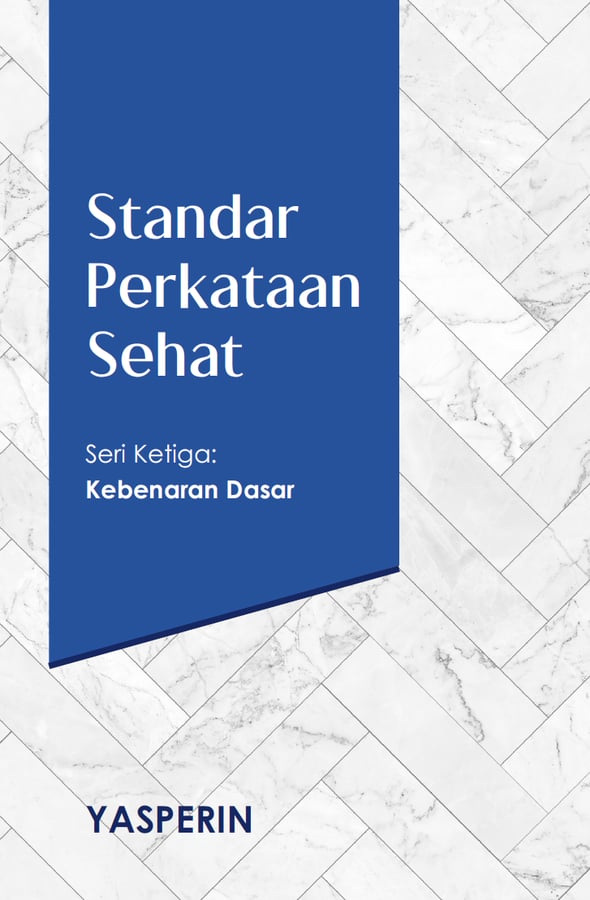 Standar Perkataan Sehat (3) : Kebenaran Dasar