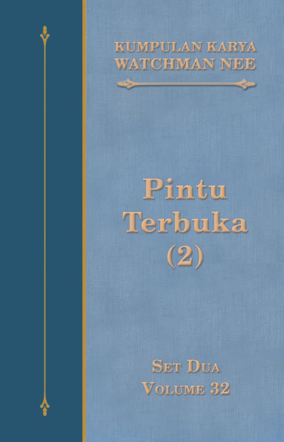 Kumpulan Karya Watchman Nee Set 2 Volume 32 : Pintu Terbuka (2)