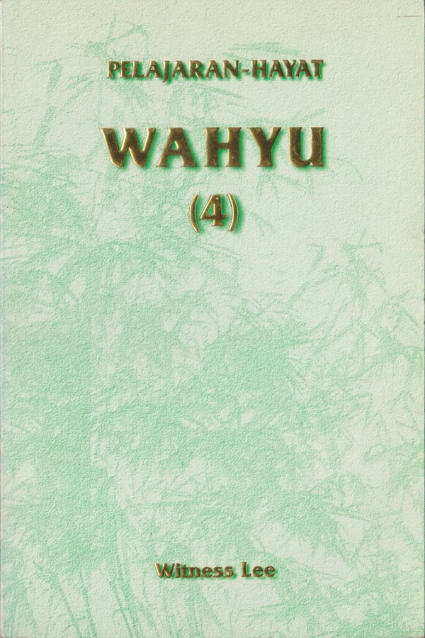 Pelajaran Hayat Wahyu (4)