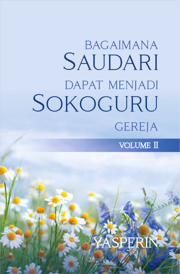 Bagaimana Saudari dapat Menjadi Sokoguru Gereja (2)