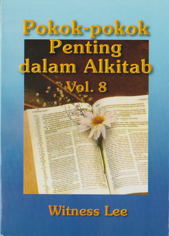 Pokok-pokok Penting dalam Alkitab (8)