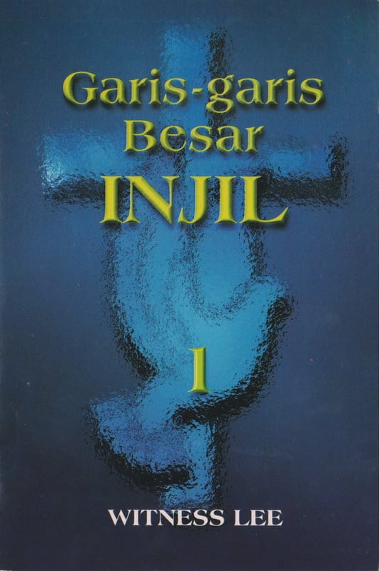Garis-garis Besar Injil (1)