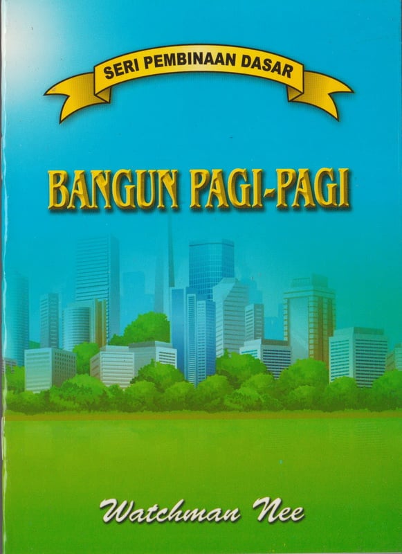 Pembinaan Dasar - Bangun Pagi-pagi