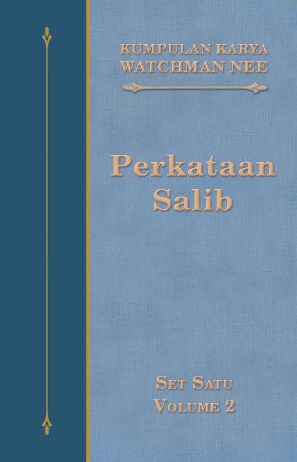 Kumpulan Karya Watchman Nee Set 1 Volume 2: Perkataan Salib