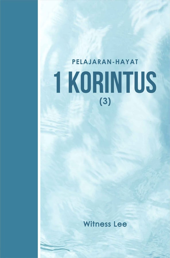 Pelajaran Hayat 1 Korintus (3)