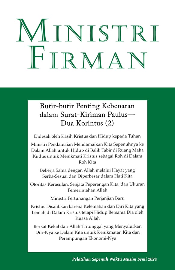 Ministri Firman: Butir-butir Penting Kebenaran dalam Surat Kiriman Paulus—2 Korintus (2)