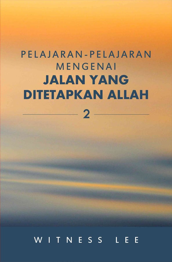 Pelajaran-pelajaran Mengenai Jalan yang Ditetapkan Allah (2)