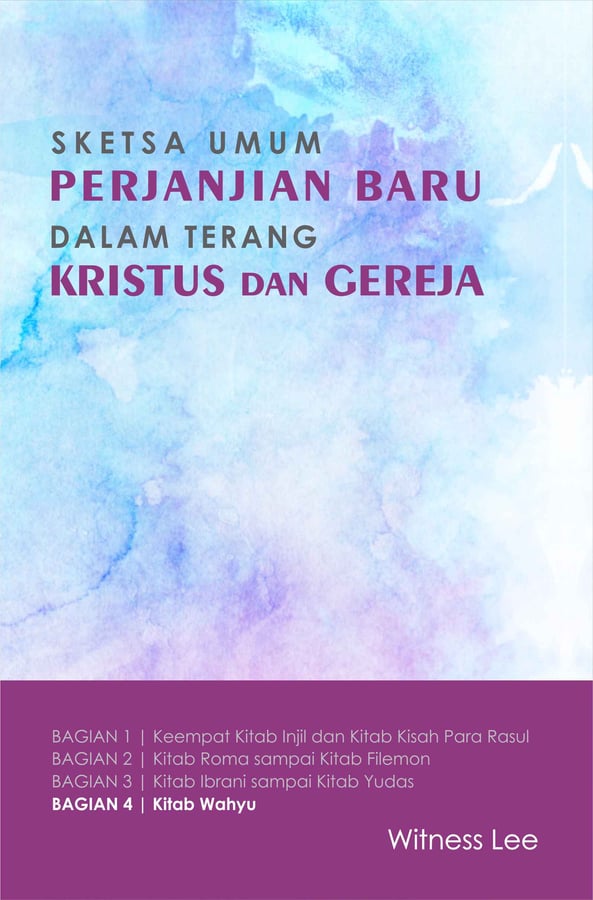 Sketsa Umum Perjanjian Baru dalam Terang Kristus dan Gereja (4) : Kitab Wahyu