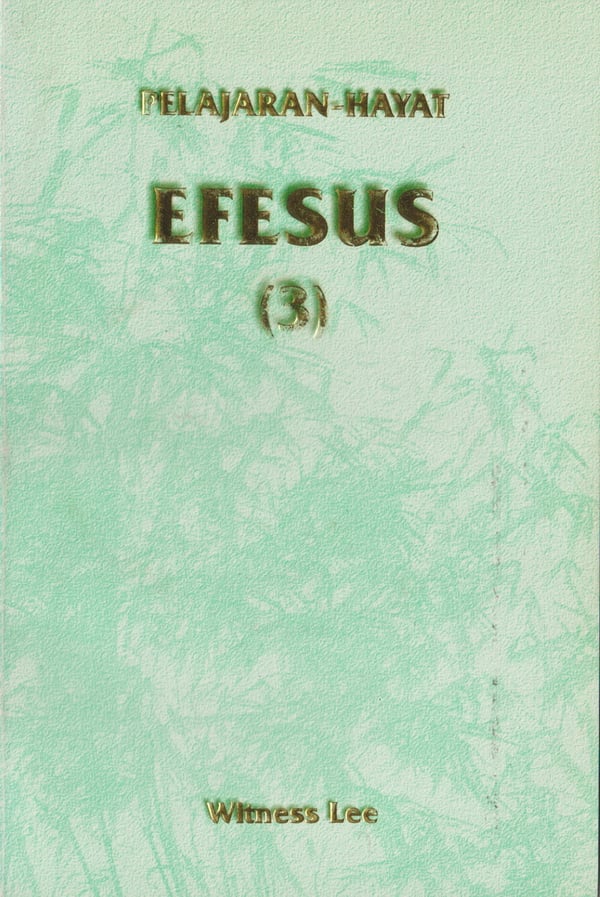 Pelajaran Hayat Efesus (3)