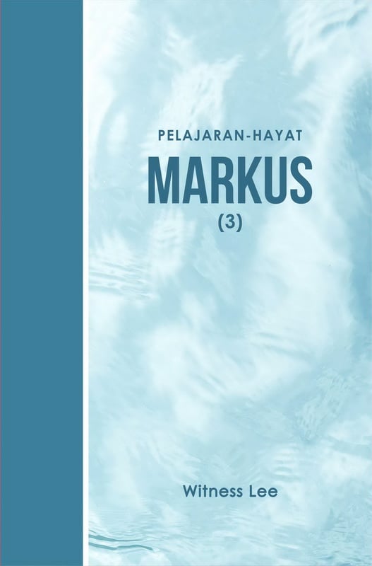 Pelajaran Hayat - Markus (3)