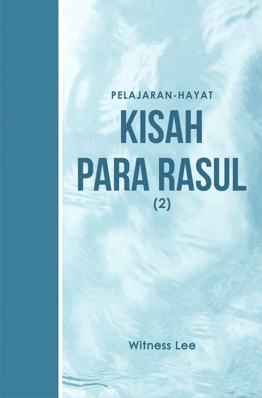 Pelajaran Hayat Kisah Para Rasul (2)