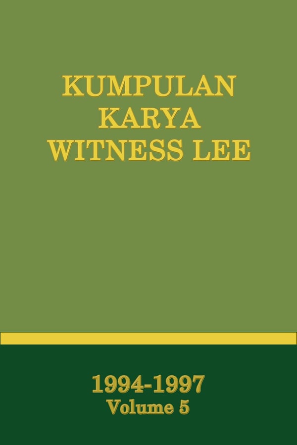 Kumpulan Karya Witness Lee (1994-97), Vol. 5