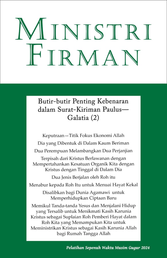 Ministri Firman: Butir-butir Penting Kebenaran dalam Surat-Kiriman Paulus—Galatia (2)