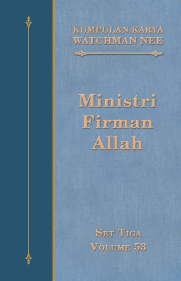 Kumpulan Karya Watchman Nee Set 3 Volume 53 : Ministri Firman Allah