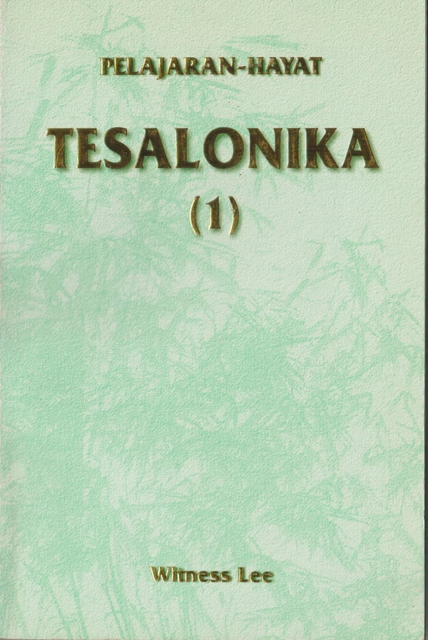 Pelajaran Hayat Tesalonika (1)