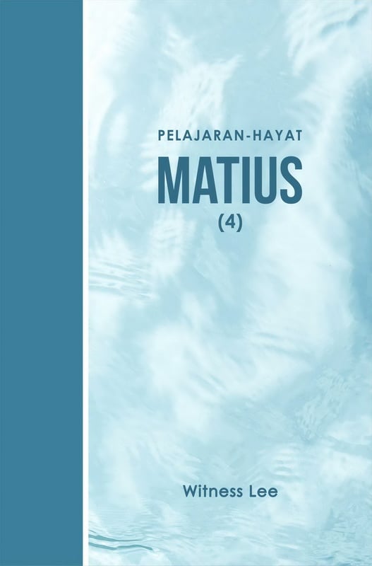 Pelajaran Hayat - Matius (4)