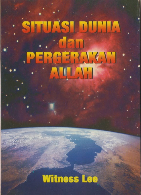 Situasi Dunia dan Pergerakan Allah