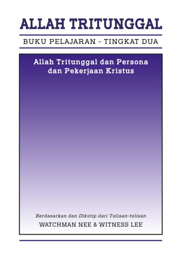 Buku Pelajaran, Tingkat 2: Allah Tritunggal—Allah Tritunggal dan Persona dan Pekerjaan Kristus