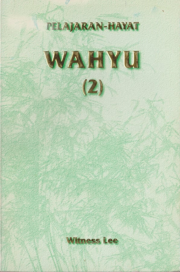 Pelajaran Hayat Wahyu (2)