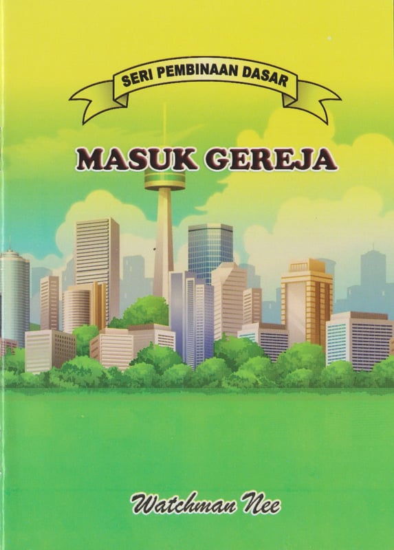 Pembinaan Dasar - Masuk Gereja