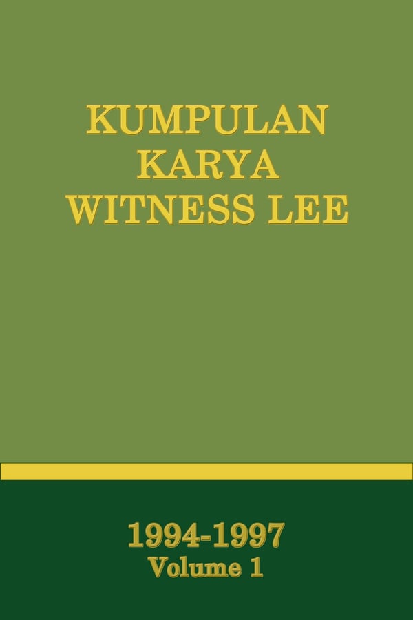 Kumpulan Karya Witness Lee (1994-97), Vol. 1