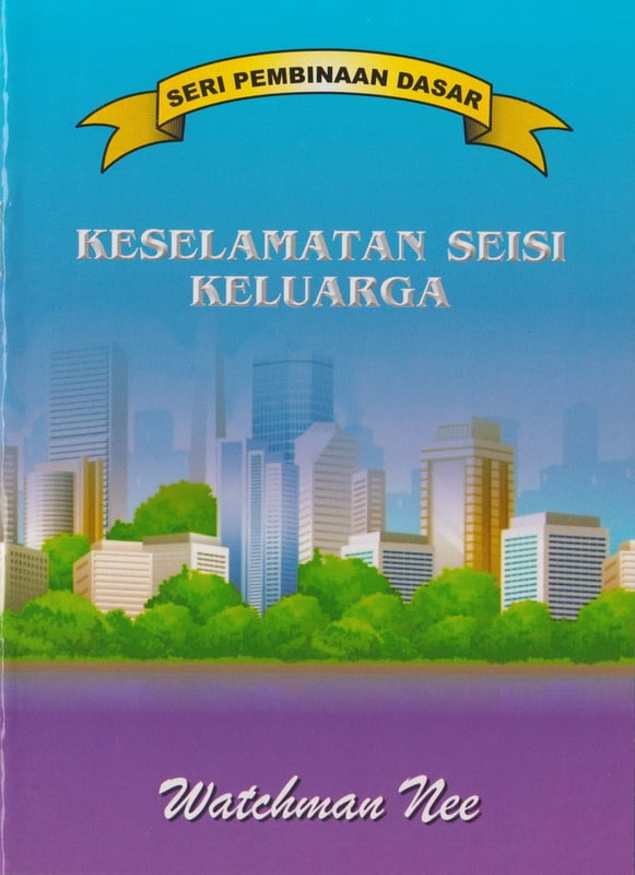 Pembinaan Dasar - Keselamatan Seisi Keluarga