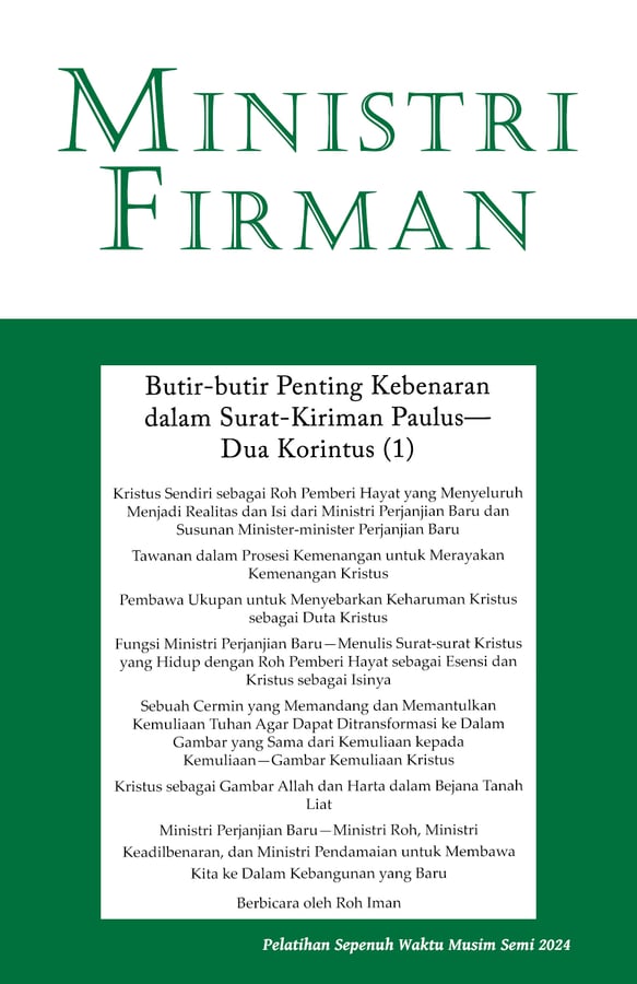 Ministri Firman: Butir-butir Penting Kebenaran dalam Surat Kiriman Paulus—2 Korintus (1)