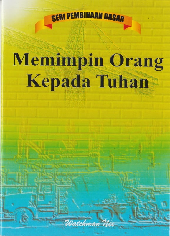 Pembinaan Dasar - Memimpin Orang kepada Tuhan