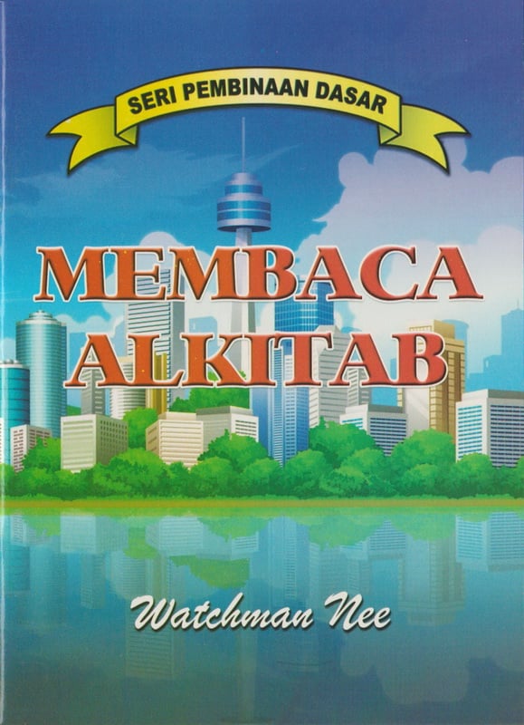 Pembinaan Dasar - Membaca Alkitab