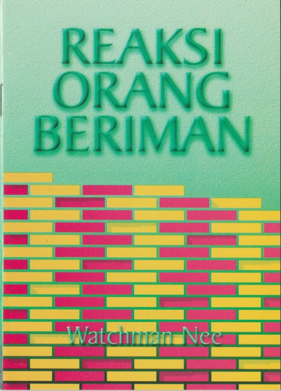 Pembinaan Dasar - Reaksi Orang Beriman