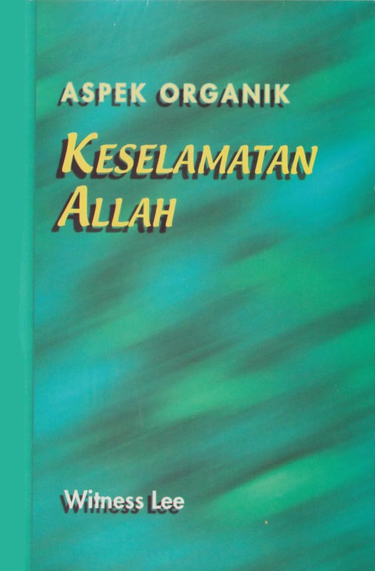 Aspek Organik Keselamatan Allah